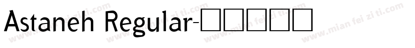 Astaneh Regular字体转换